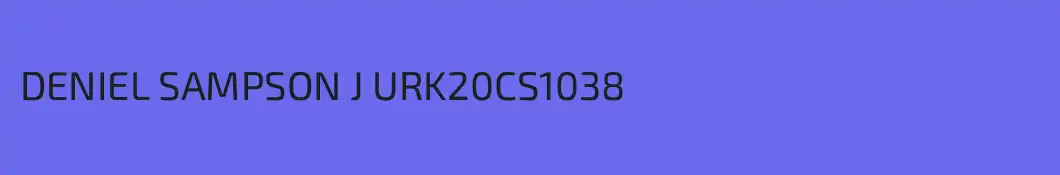 DENIEL SAMPSON J URK20CS1038